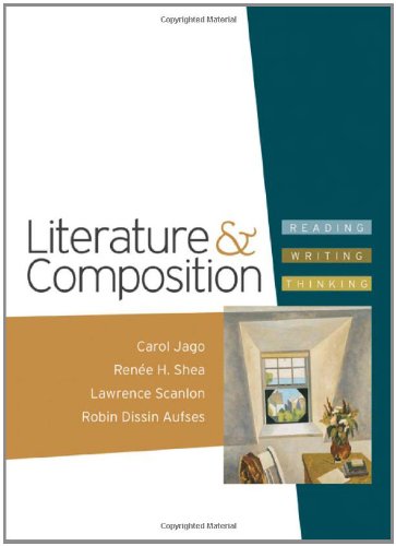 Literature Composition Reading Writing Thinking Carol Jago