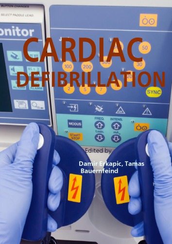 Cardiac Defibrillation Damir Erkapic Tamas Bauernfeind