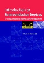 Introduction To Semiconductor Devices For Computing And Telecommunications Applications First Edition Kevin F Brennan
