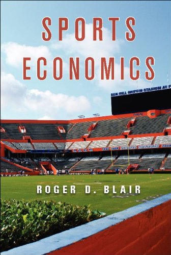 Sports Economics 1st Edition Roger D Blair