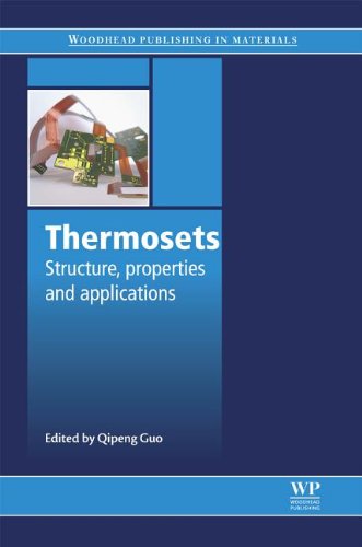 Thermosets Structure Properties And Applications Qipeng Guo