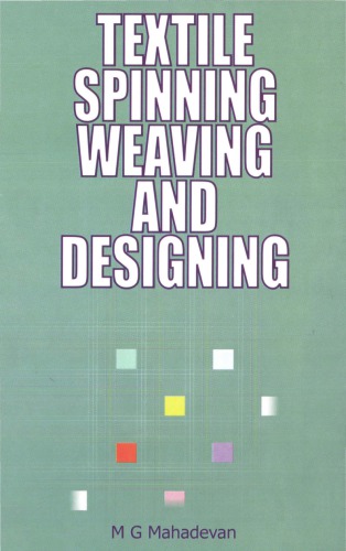 Textile Spinning Weaving And Designing Mg Mahadevan
