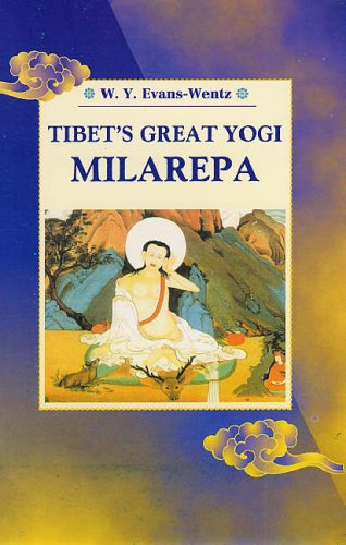 Tibets Great Yogi Milarepa A Biography From The Tibetan Wy Evanswentz