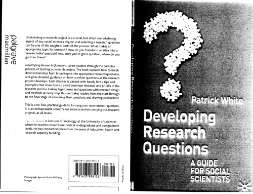 Developing Research Questions A Guide For Social Sciences 1st Patrick White