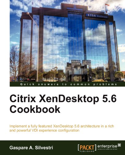 Citrix Xendesktop 56 Cookbook Gaspare Aristide Silvestri