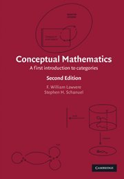 Conceptual Mathematics A First Introduction To Categories 2nd Edition F William Lawvere