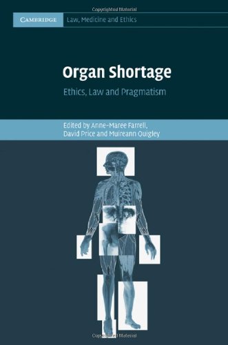 Organ Shortage Ethics Law And Pragmatism 1st Edition Annemaree Farrell