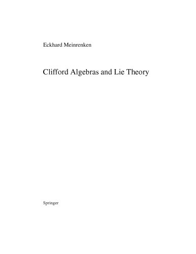 Clifford Algebras And Lie Theory December 2012 Version Eckhard Meinrenken