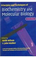 Principles And Techniques Of Practical Biochemistry And Molecular Biology 6th Edition Keith Wilson John Walker