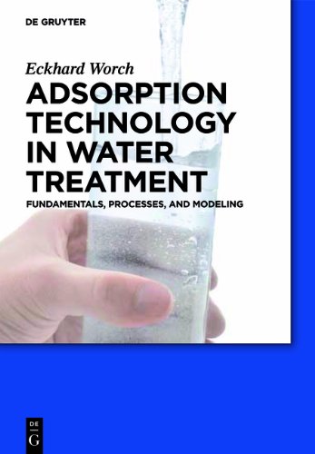 Adsorption Technology In Water Treatment Eckhard Worch