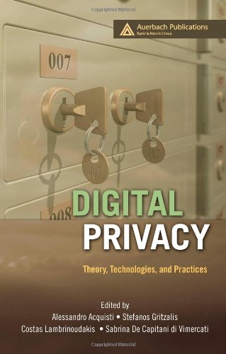 Digital Privacy Theory Technologies And Practices Alessandro Acquisti