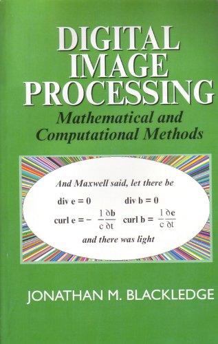 Digital Image Processing Mathematical And Computational Methods Jonathan M Blackledge
