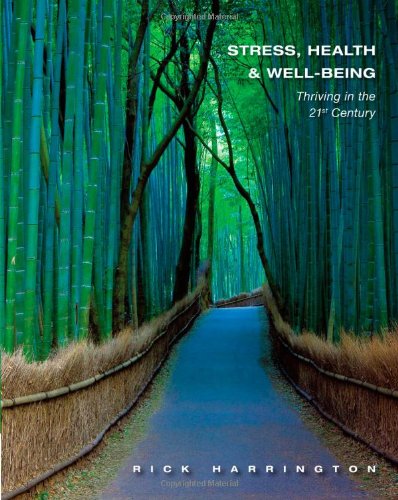 Stress Health And Wellbeing Thriving In The 21st Century 1st Edition Rick Harrington