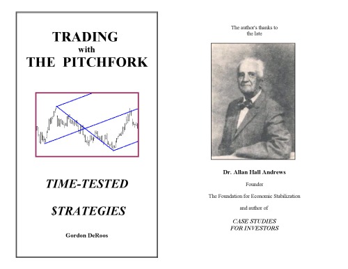 Trading With The Pitchfork Gordon Deroos