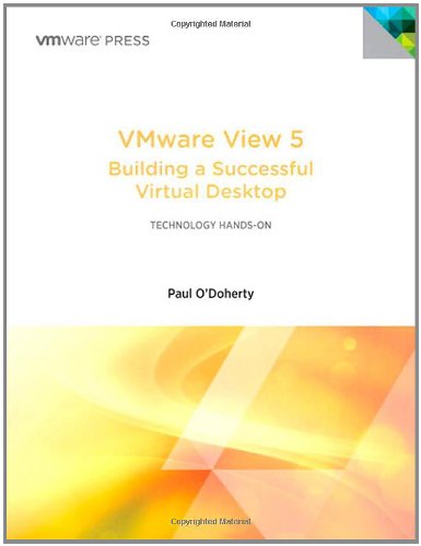 Vmware View 5 Building A Successful Virtual Desktop Paul Odoherty
