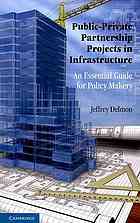 Publicprivate Partnership Projects In Infrastructure An Essential Guide For Policy Makers Jeffrey Delmon