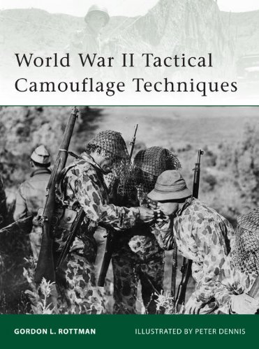 World War Ii Tactical Camouflage Techniques Gordon L Rottman
