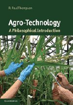 Agrotechnology A Philosophical Introduction R Paul Thompson