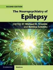 The Neuropsychiatry Of Epilepsy 2nd Edition Michael R Trimble