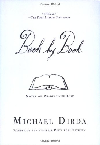 Book By Book Notes On Reading And Life Reprint Michael Dirda