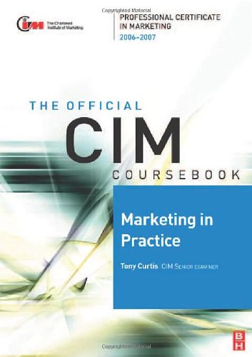 Cim Coursebook 0607 Marketing In Practice Tony Curtis