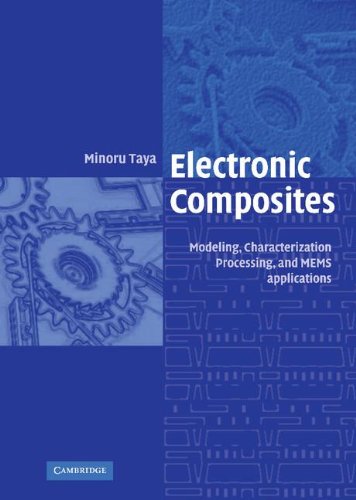 Electronic Composites Modeling Characterization Processing And Mems Applications Minoru Taya