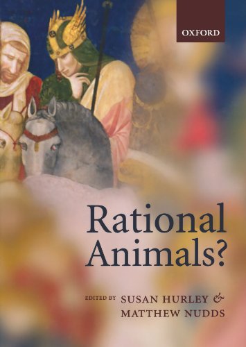 Rational Animals 1st Edition Susan Hurley Matthew Nudds Eds