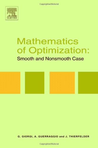 Mathematics Of Optimization Smooth And Nonsmooth Case Giorgio Giorgi