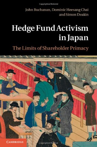 Hedge Fund Activism In Japan The Limits Of Shareholder Primacy John Buchanan Dominic Heesang Chai S F Deakin
