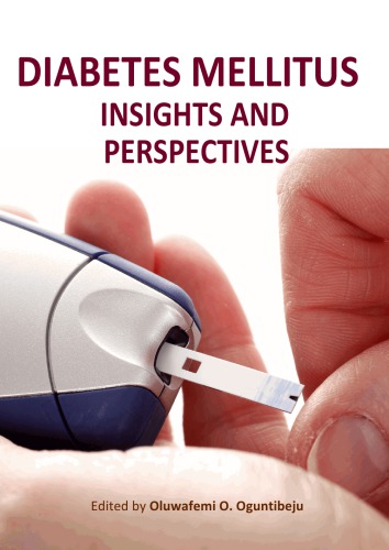 Diabetes Mellitus Insights And Perspectives Oluwafemi O Oguntibeju