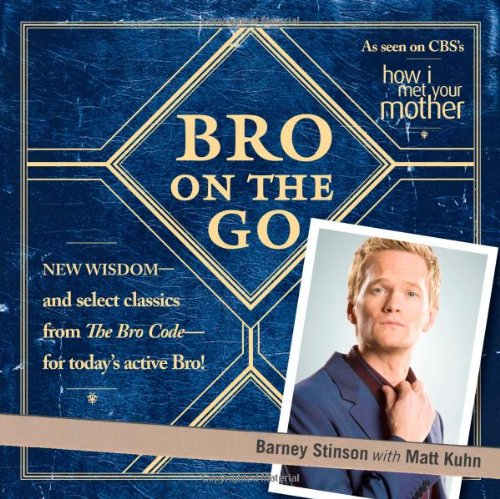 Bro On The Go Original Barney Stinson