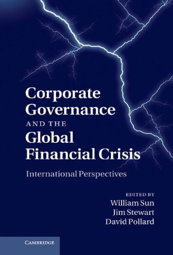 Corporate Governance And The Global Financial Crisis International Perspectives 1st Edition William Sun Jim Stewart David Pollard