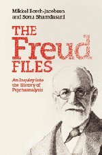 The Freud Files An Inquiry Into The History Of Psychoanalysis 1st Edition Mikkel Borchjacobsen