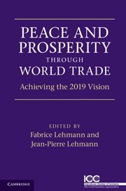 Peace And Prosperity Through World Trade 1st Edition Fabrice Lehmann Jeanpierre Lehmann