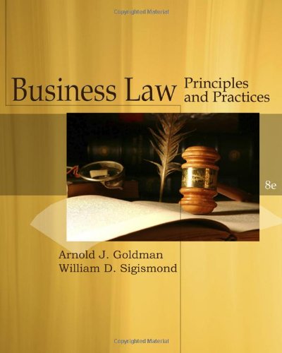 Cengage Advantage Books Business Law 8th Edition Arnold J Goldman