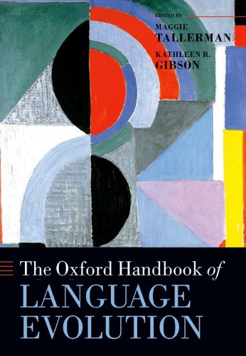 The Oxford Handbook Of Language Evolution Maggie Tallerman Kathleen R Gibson