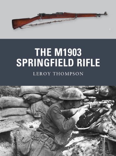 The M1903 Springfield Rifle Leroy Thompson
