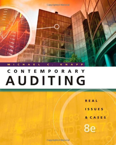 Contemporary Auditing Real Issues And Cases 8th Edition Michael C Knapp