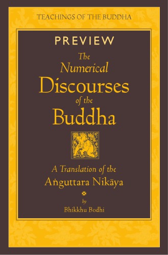 The Numerical Discourses Of The Buddha A Translation Of The Aguttara Nikaya Preview Only Bhikkhu Bodhi