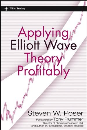 Applying Elliott Wave Theory Profitably Steven W Poser