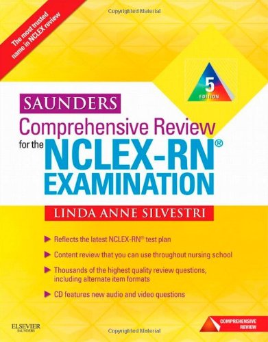 Saunders Comprehensive Review For The Nclexrn Examination 5th Edition Linda Anne Silvestri