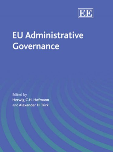 Eu Administrative Governance Herwig C H Hofmann Alexander H Turk