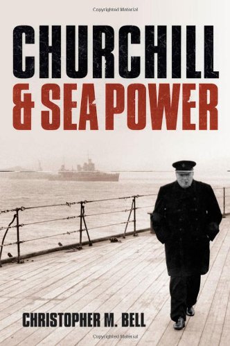 Churchill And Seapower Christopher M Bell