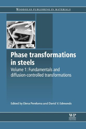 Phase Transformations In Steels Volume 1 Fundamentals And Diffusioncontrolled Transformations Elena Pereloma