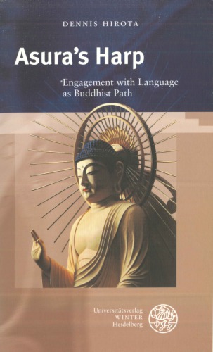 Asuras Harp Engagement With Language As Buddhist Path Dennis Hirota