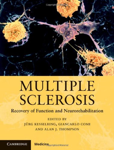 Multiple Sclerosis Recovery Of Function And Neurorehabilitation 1st Edition Jurg Kesselring