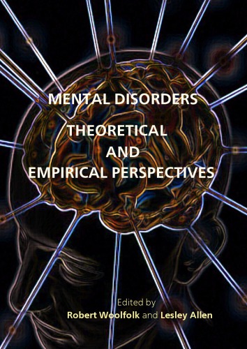 Mental Disorders Theoretical And Empirical Perspectives Robert Woolfolk And Lesley Allen