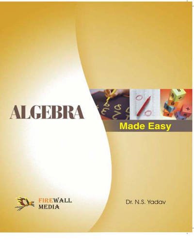 Algebra Made Easy Dr Ns Yadav