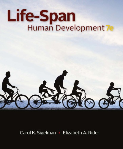 Lifespan Human Development 7 Edition Carol K Sigelman Elizabeth A Rider