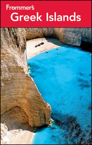 Frommers Greek Islands 7th Edition John S Bowman Sherry Marker